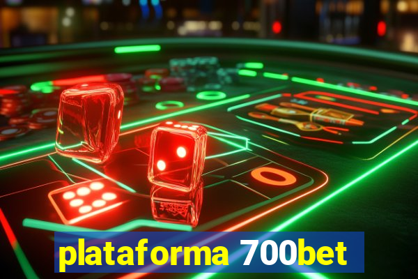 plataforma 700bet